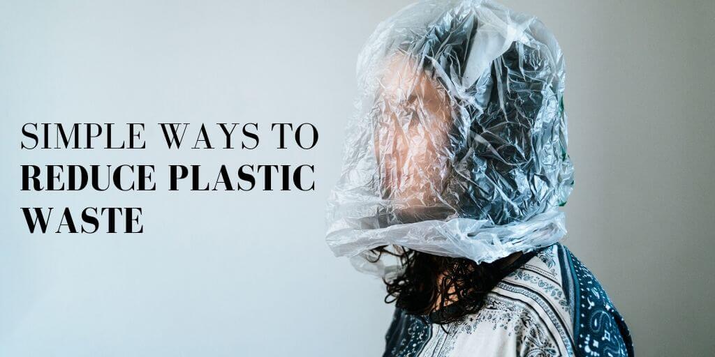What can we do to stop plastic pollution? Simple ways to reduce plastic waste